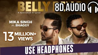 Belly Ring - Mika Singh Ft. Shaggy (Official ( 8D Audio )