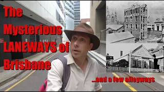Exploring the Historic Laneways of Brisbane - And a few alleyways too