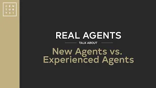 CENTURY 21® | Real Agents Talk About New vs. Experienced Agents #realestate