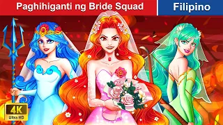 Paghihiganti ng Bride Squad 👰 Revenge of The Bride Squad in Filipino 🌜 @WOAFilipinoFairyTales