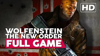 Wolfenstein: The New Order | Gameplay Walkthrough - FULL GAME | PC HD 60fps | No Commentary
