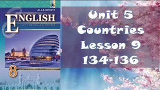 Несвіт 8 Тема 5 Countries, People Lesson 9 Life in Britain с. 134-136✔Відеоурок