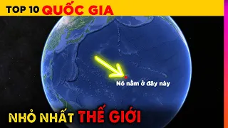 Top 10 Quốc Gia Có Diện Tích Nhỏ Nhất Thế Giới | Ghiền Địa Lý