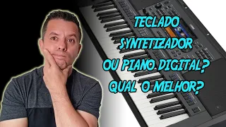 TECLADO, SINTETIZADOR OU PIANO DIGITAL? Qual a melhor opção pra você?  EU EXPLICO!