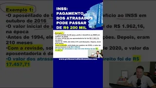 INSS PAGAMENTO DOS ATRASADOS PODE PASSAR DE R$ 200 MIL [1º caso]