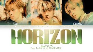 WayV 威神V - ‘Horizon’ 天空海 | Color Coded Lyrics Chi/Pin/Eng