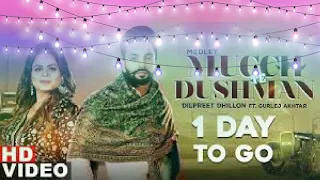 MUCCH TE DUSHMAN | Dilpreet Dhillon | Gurlaj Akhtar | Punjabi latest song 2020