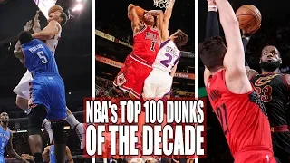 NBA Top 100 Dunks Of The Decade (09/10-18/19 Campaign)