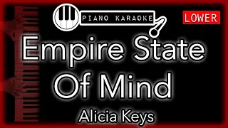 Empire State Of Mind (Part II) (LOWER -4) - Alicia Keys - Piano Karaoke Instrumental