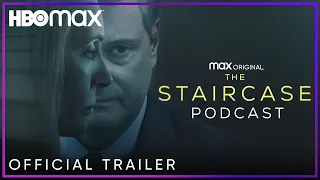 Coming Soon: The Staircase Podcast | The Staircase | HBO Max