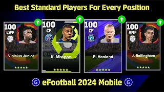 New Update !! Best Standard Players For Every Position After New Update || eFootball 2024 Mobile