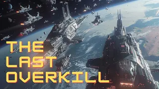 The LAST OVERKILL in Space Battles That Stunned Humanity!