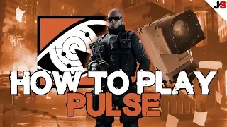 How To Play Pulse | Rainbow Six Siege Operator Tutorial