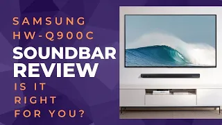 Is the Samsung HW-Q900C Soundbar Right for You? - Review