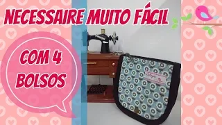 Como Fazer Necessaire Super Fácil com 4 Bolsos na Máquina Doméstica - Costura Iniciante