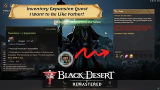 Black Desert Online [BDO] - Inventory Expansion Quest - I Want to Be Like Father!