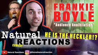 Frankie Boyle - Best of Audience Annihilation part 1 FIRST LISTEN AMERICAN REACTION