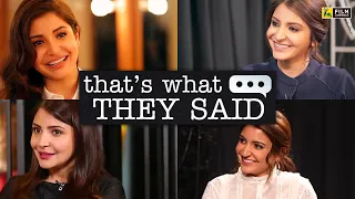 Anushka Sharma - from Actor to Producer | That's What They Said | Film Companion