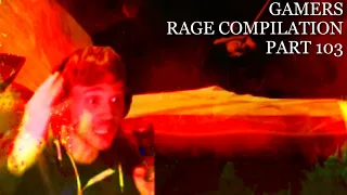 Gamers Rage Compilation Part 103