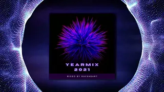 Raveheart - Yearmix 2021