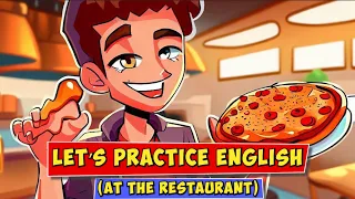 Practice English Conversation! Improve English Speaking Skills (At The Restaurant)