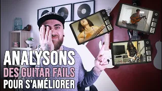 ANALYSONS LES FAILS DE CES GUITARISTES POUR S'AMÉLIORER (on ne se moque pas!!)