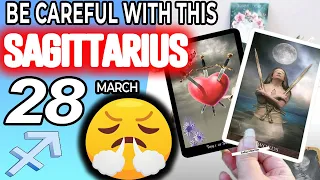 Sagittarius ♐ ❌ BE CAREFUL WITH THIS😤 horoscope for today MARCH 28 2023 ♐sagittarius tarot march 28