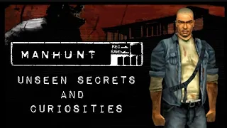 Manhunt - Unseen Secrets And Curiosities