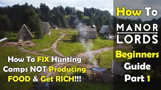 How To Get FOOD, Clothing, Get RICH & Survive!!! - MANOR LORDS Beginners Guide Part 1