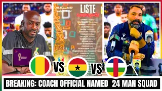 BREAKING NEWS: COACH OFFICIAL NAMED 24 MAN SQUAD AHEAD OF FIFA WORLD QUALIFICATION GHANA V C.A.R