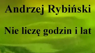 Andrzej Rybiński - Nie liczę godzin i lat - na okrągło przez 1 godzinę