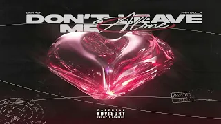 Big yasa - Dont leave me alone Ft pappi Mula