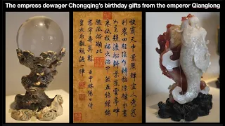 The empress dowager Chongqing’s birthday gifts from the emperor Qianlong