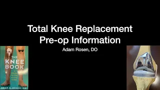 Total Knee Replacement Pre-operative education