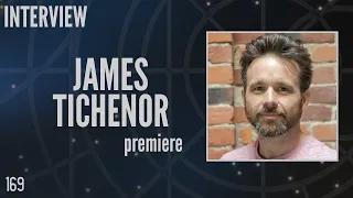 169: James Tichenor, Visual Effects Producer and Writer, Stargate (Interview)