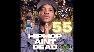 HipHop Ain't Dead 55- Styles P Benny The Butcher Gillie Da Kid Rome Streetz Ransom Boldy James