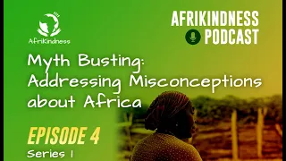 Myth Busting: Addressing Myths and Misconceptions about Africa