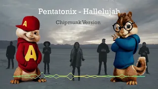 Pentatonix - Hallelujah (Chipmunk Version)