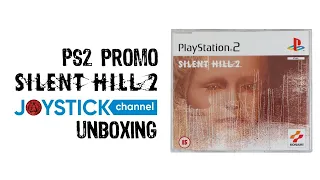 Silent Hill 2 - Promo (PS2) PAL «JOYSTICK CHANNEL Unboxing»