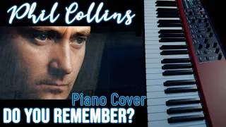 Phil Collins: Do You Remember? (Piano Cover)