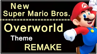 New Super Mario Bros. Overworld Theme Remake