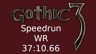 Gothic 3 WR Speedrun Any% 37:10.66