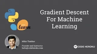 Gradient Descent For Machine Learning
