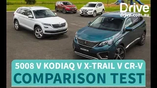 Comparison Test: 2018 Peugeot 5008 v Skoda Kodiaq v Nissan X-Trail v Honda CR-V | Drive.com.au