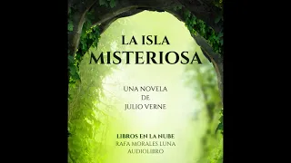 LA ISLA MISTERIOSA - Julio Verne - Audiolibro completo 1/3 - Castellano.