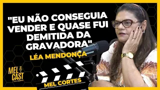 O FRACASSO E O SUCESSO | LÉA MENDONÇA | MelCortes