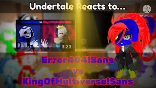 Undertale Reacts to Error404!Sans vs KingOfMultiverse!Sans(Gacha Club)