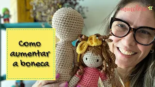 MUDANDO O TAMANHO DA BONECA - TÉCNICA AMIGURUMI - LIVE MIMOTECA #03