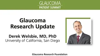 Glaucoma Research Update 2021