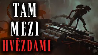 TAM, MEZI HVĚZDAMI - CREEPYPASTA [CZ]